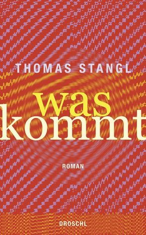 Was kommt von Stangl,  Thomas