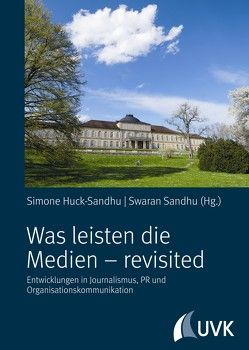 Was leisten die Medien – revisited von Huck-Sandhu,  Simone, Sandhu,  Swaran