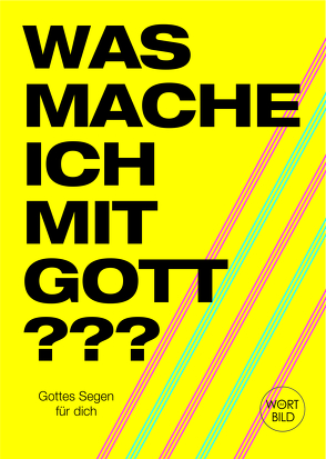 Was mache ich mit Gott? von Markus,  Roll