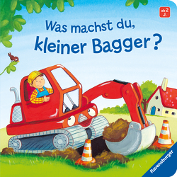 Was machst du, kleiner Bagger? von Kraushaar,  Sabine, Penners,  Bernd