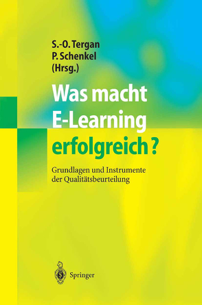Was macht E-Learning erfolgreich? von Schenkel,  Peter, Tergan,  Sigmar-Olaf