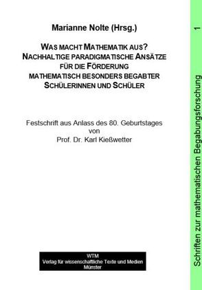 Was macht Mathematik aus? von Nolte,  Marianne