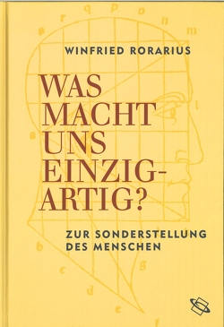 Was macht uns einzigartig? von Rorarius,  Winfried