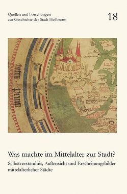 Was machte im Mittelalter zur Stadt? von Jäschke,  Kurt U, Schrenk,  Christhard