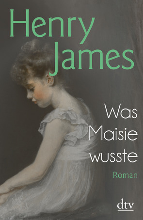 Was Maisie wusste von James,  Henry, Röckelein,  Gottfried