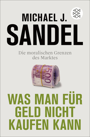 Was man für Geld nicht kaufen kann von Reuter,  Helmut, Sandel,  Michael J.