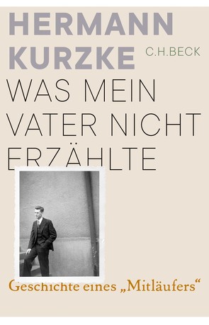 Was mein Vater nicht erzählte von Kurzke,  Hermann