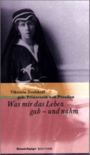 Was mir das Leben gab – und nahm von Winkel,  Horst J, Zoubkoff,  Viktoria