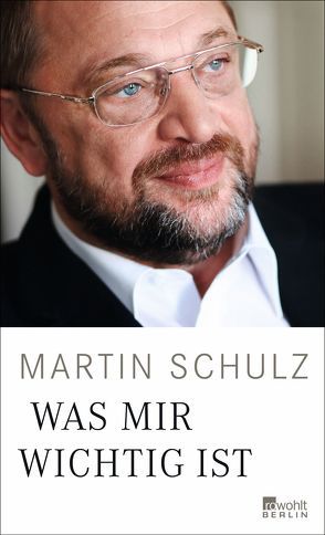 Was mir wichtig ist von Schulz,  Martin