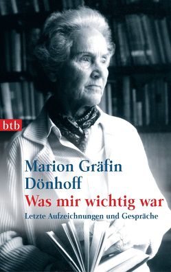 Was mir wichtig war von Dönhoff,  Marion Gräfin