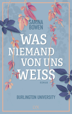 Was niemand von uns weiß – Burlington University von Bowen,  Sarina, Martin,  Wanda