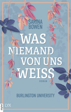 Was niemand von uns weiß – Burlington University von Bowen,  Sarina, Martin,  Wanda