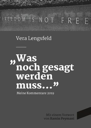 Was noch gesagt werden muss von Lengsfeld,  Vera