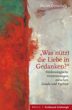 „Was nützt die Liebe in Gedanken?“ von Gottschalg,  Rainer