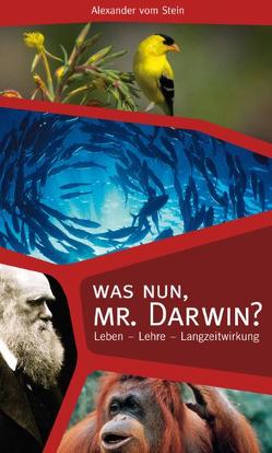 Was nun, Mr. Darwin? von VomStein,  Alexander
