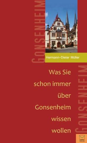 Was Sie schon immer über Gonsenheim wissen wollten von Müller,  Hermann D