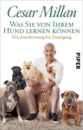 Was Sie von Ihrem Hund lernen können von Häußler,  Sonja, Keßler,  Norma, Millan,  Cesar, Trautner-Suder,  Christa