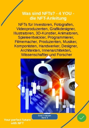 Was sind NFTs? – 4 YOU – die NFT-Anleitung von Kiefer,  Holger