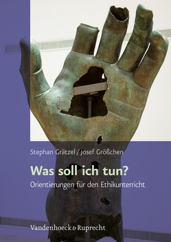 Was soll ich tun? von Grätzel,  Stephan, Größchen,  Josef