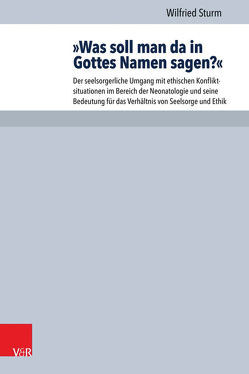 »Was soll man da in Gottes Namen sagen?« von Sturm,  Wilfried