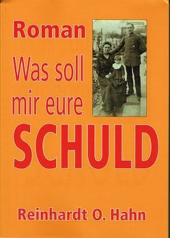 Was soll mir eure Schuld? / Das gewöhnliche Bauwerk von Hahn,  Reinhardt O