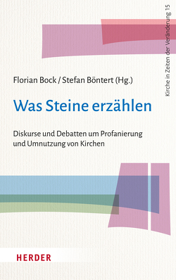 Was Steine erzählen von Bauer,  Katrin, Böck,  Florian, Böntert,  Stefan, Gawlitta,  Severin, Gerhards,  Albert, Gigl,  Maximilian, Jeggle-Merz,  Birgit, Rau,  Stefan, Roest,  Henk de, Tebruck,  Thomas, Weber,  Ines