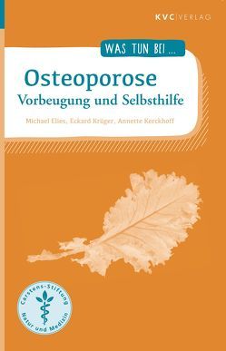 Osteoporose von Elies,  Michael, Kerckhoff,  Annette, Krüger,  Eckard