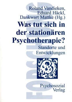 Was tut sich in der stationären Psychotherapie? von Häckl,  Eduard, Mattke,  Dankwart, Vandieken,  Roland