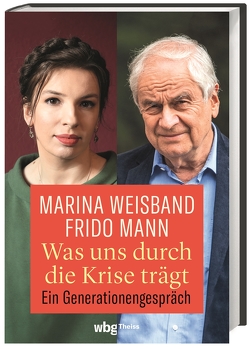 Was uns durch die Krise trägt von Mann,  Frido, Weisband,  Marina