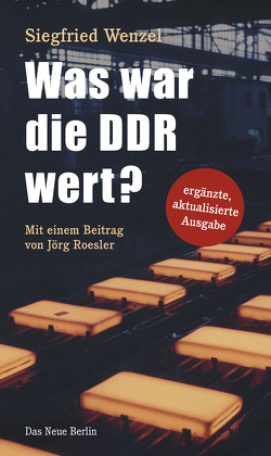 Was war die DDR wert? von Roesler,  Jörg, Wenzel,  Siegfried