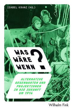 Was wäre wenn? von Engelhardt,  Nina, Hájková,  Dagmar, Hölscher,  Lucian, Kranz,  Isabel, Lange,  Britta, Machek,  Jakub, Messner,  Familie, Mühlnikel,  Marcus, Scheffner,  Philip, Schwarz,  Angela, Stráner,  Katalin, Struck,  Wolfgang, Tuma,  Oldrich, Vagt,  Christina