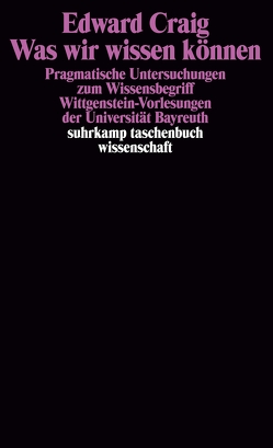 Was wir wissen können von Craig,  Edward, Vossenkuhl,  Wilhelm