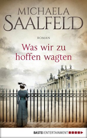 Was wir zu hoffen wagten von Saalfeld,  Michaela