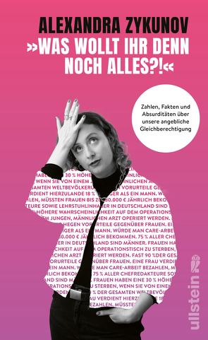 „Was wollt ihr denn noch alles?!“ von Zykunov,  Alexandra