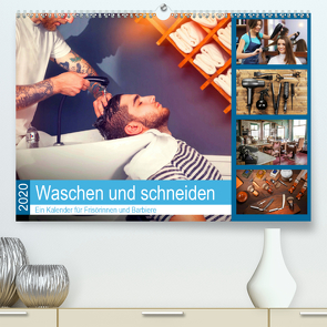 Waschen und Schneiden. Ein Kalender für Frisörinnen und Barbiere (Premium, hochwertiger DIN A2 Wandkalender 2020, Kunstdruck in Hochglanz) von Lehmann (Hrsg.),  Steffani