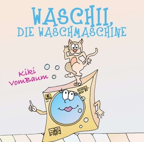 Waschii, die Waschmaschine von VomBaum,  Kiki