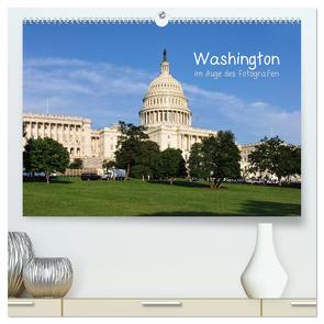 Washington im Auge des Fotografen (hochwertiger Premium Wandkalender 2024 DIN A2 quer), Kunstdruck in Hochglanz von Roletschek,  Ralf