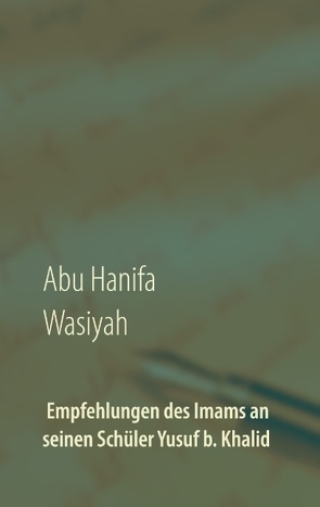 Wasiyah von Hanifa,  Abu