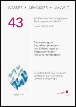 Wasser Abwasser Umwelt Auswertung von Betriebsergebnissen und Erfahrungen zur weitestgehenden Phosphorelimination von Emmert,  Sarah, Felmeden,  Jörg, Liese,  Valerie, Schier,  Wernfried