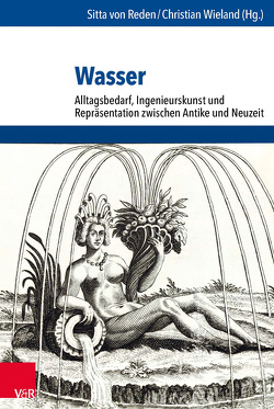 Wasser von Brüggemeier,  Franz-Josef, Möller,  Astrid, Morley,  Neville, Mukerji,  Chandra, von Reden,  Sitta, Wieland,  Christian