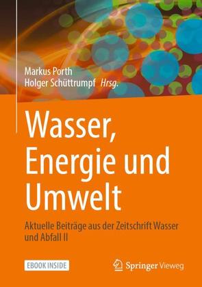 Wasser, Energie und Umwelt von Porth,  Markus, Schüttrumpf,  Holger