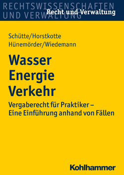 Wasser Energie Verkehr von Horstkotte,  Michael, Hünemörder,  Olaf, Schütte,  Dieter B., Wiedemann,  Jörg