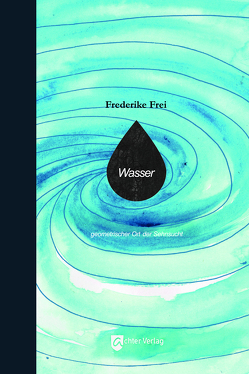 Wasser von Frei,  Frederike, Füllenbach,  Jessica