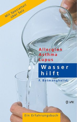 Wasser hilft von Batmanghelidj,  F, Baumann,  Hildegard