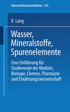 Wasser, Mineralstoffe, Spurenelemente von Lang,  K.