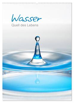 Wasser – Quell des Lebens (Wandkalender 2024 DIN A2 hoch), CALVENDO Monatskalender von calmbacher,  Christiane