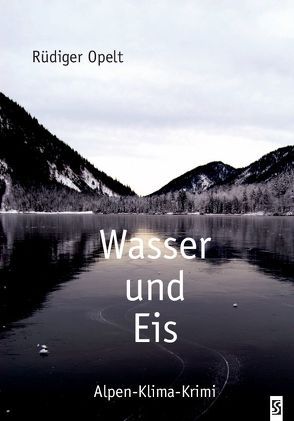 Wasser und Eis von Opelt,  Rüdiger