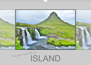 Wasser und Eis in Island (Wandkalender 2020 DIN A3 quer) von Travelina