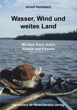 Wasser, Wind und weites Land von Heimbach,  Arnulf