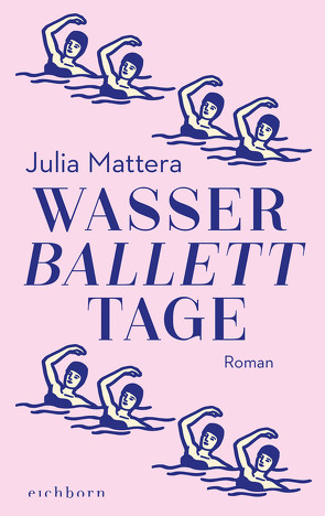 Wasserballetttage von Buchgeister,  Monika, Mattera,  Julia